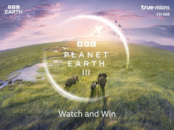 Watch and Win กับรายการ Planet Earth III